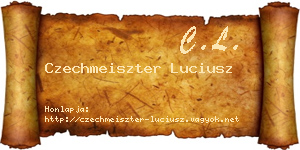 Czechmeiszter Luciusz névjegykártya